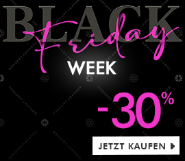 -30% AUF ALLES! BLACK FRIDAY WEEK